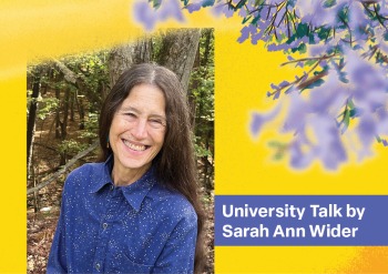 University Talk by Sarah Ann Wider
