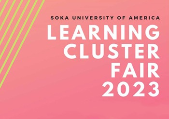 Soka University of America Learning Cluster Fair 2023