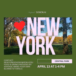 Sohokai Global Gathering in NY! April 13 at 1:00 - 4:00 pm. Contact NewYorkSohokai@soka.edu for more info!