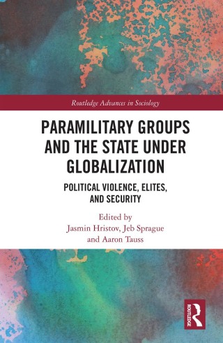 Book cover: Paramilitary Groups and the State Under Globalization
